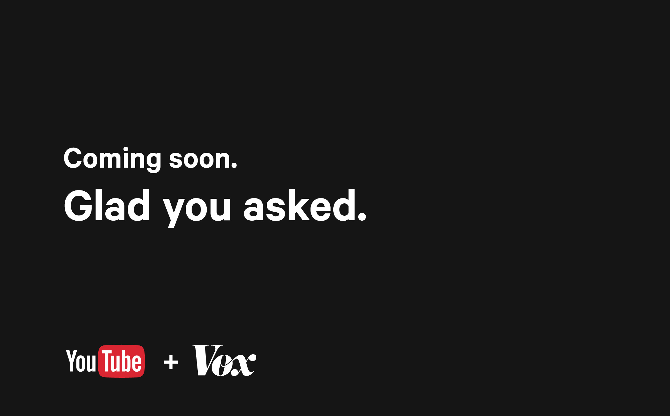Glad You Asked