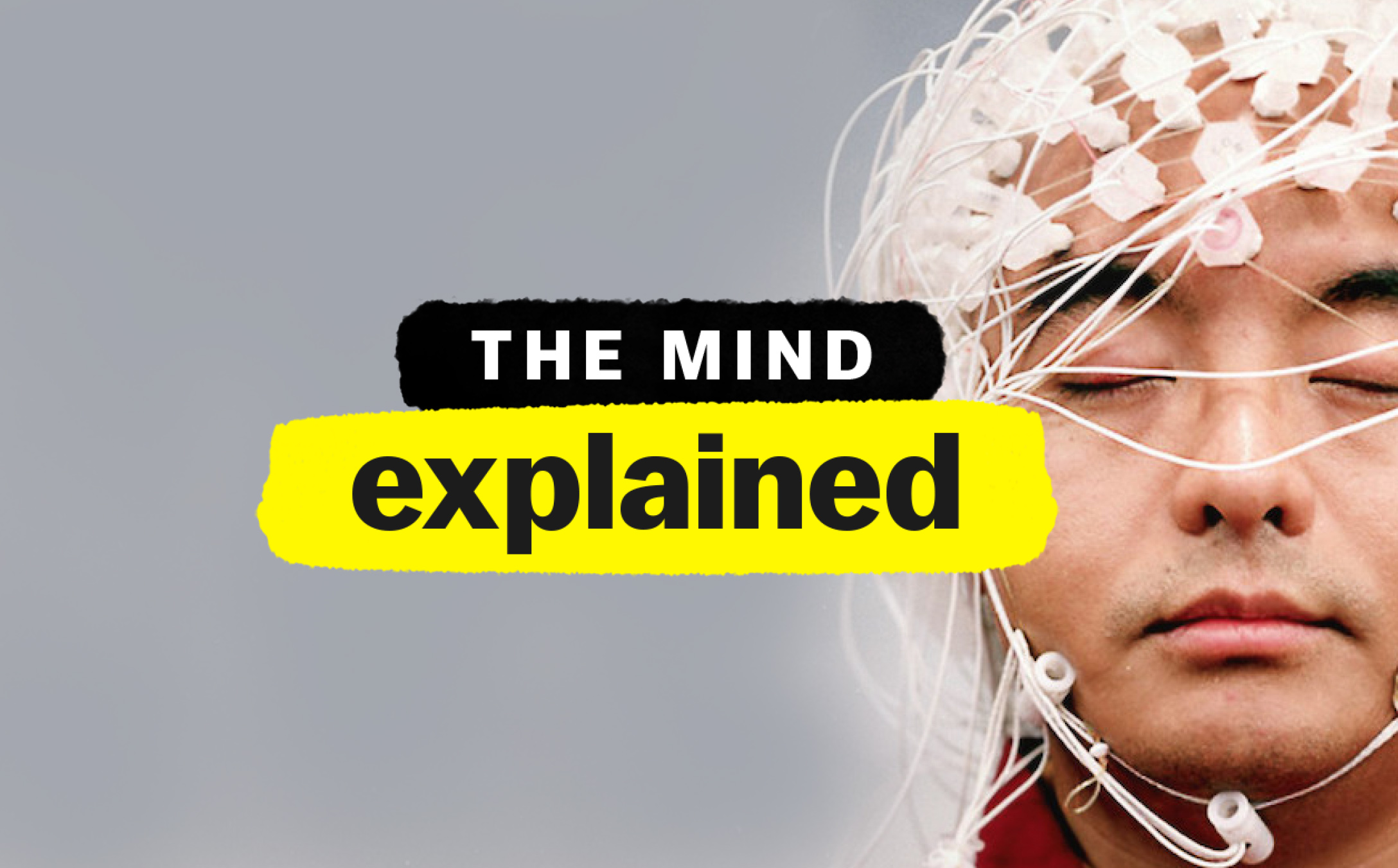 The Mind Explained